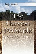 The Harvest Principle: It's Not a Coincidence