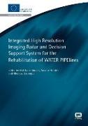 Integrated High Resolution Imaging Radar and Decision Support System for the Rehabilitation of Water Pipelines