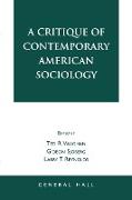 A Critique of Contemporary American Sociology