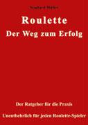 Roulette. Der Weg zum Erfolg