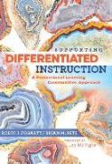 Supporting Differentiated Instruction: A Professional Learning Communities Approach