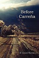Before Carrena
