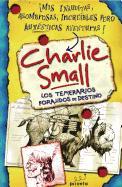 Charlie Small : los temerarios forajidos de destino