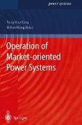 Operation of Market-oriented Power Systems
