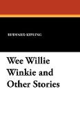 Wee Willie Winkie and Other Stories