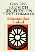 Rheinland-Pfalz, Saarland. Handbuch der Deutschen Kunstdenkmäler