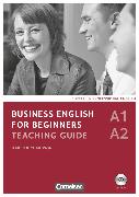 Business English for Beginners, Third Edition, A1/A2, Teaching Guide mit CD-ROM