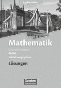Bigalke/Köhler: Mathematik, Berlin - Ausgabe 2010, Einführungsphase, Lösungen zum Schülerbuch