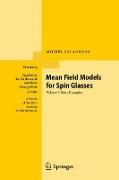 Mean Field Models For Spin Glasses