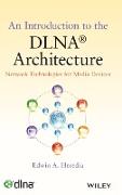 An Introduction to the DLNA Architecture