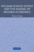 William Stanley Jevons and the Making of Modern Economics