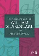 The Routledge Guide to William Shakespeare