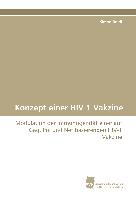 Konzept einer HIV-1 Vakzine