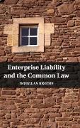 Enterprise Liability and the Common Law