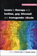 Issues in Therapy with Lesbian, Gay, Bisexual and Transgender Clients