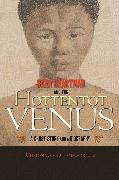 Sara Baartman and the Hottentot Venus