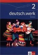 deutsch.werk 2. 6. Schuljahr. Schülerbuch Gymnasium