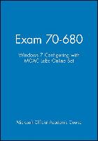Exam 70-680: Windows 7 Configuring with Moac Labs Online Set [With Access Code]