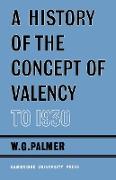 A History of the Concept of Valency to 1930