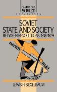 Soviet State and Society Between Revolutions, 1918 1929