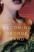 Becoming George Sand