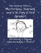 The Writing Traits...My Perilous Journey, and I'm Only a 3rd Grader!