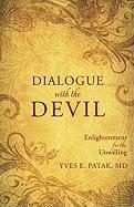 Dialogue with the Devil: Enlightenment for Unwilling