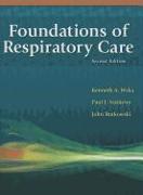 Foundations of Respiratory Care [With Access Code]