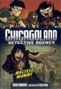 Chicagoland Detective Agency 2: The Maltese Mummy
