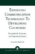 Exporting Communication Technology to Developing Countries