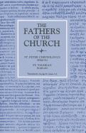 Saint Peter Chrysologus Selected Sermons and Saint Valerian Homilies