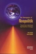 The Emergence of Noopolitik: Toward an American Information Strategy (1999)