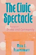 The Civic Spectacle