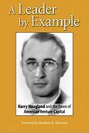 A Leader by Example: Harry Hoagland and the Dawn of American Venture Capital