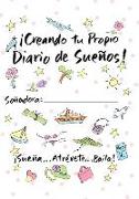 Creating Your Own Dream Journal-Spanish