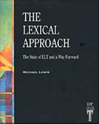 The Lexical Approach: The State of ELT and a Way Forward