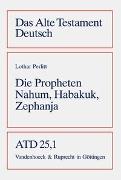 Das Alte Testament Deutsch. Bd. 25/1: Die Propheten Nahum, Habakuk, Zephanja