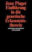 Einführung in die genetische Erkenntnistheorie