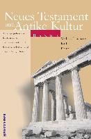 Neues Testament und Antike Kultur. Bd. 3: Neues Testament und Antike Kultur 3. Weltauffassung - Kult - Ethos