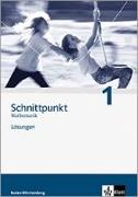 Schnittpunkt. Band 1 (5. Schuljahr). Lösungsheft. Neubearbeitung. Baden-Württemberg