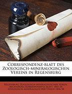 Correspondenz-Blatt Des Zoologisch-Mineralogischen Vereins in Regensburg