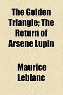 The Golden Triangle, the return of Arsène Lupin
