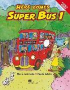 Here comes Super Bus 1. Pupil's Book