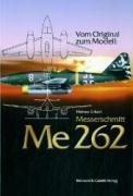 Vom Original zum Modell: Messerschmitt Me 262