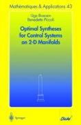 Optimal Syntheses for Control Systems on 2-D Manifolds