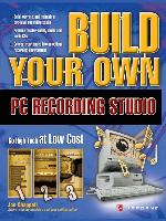 Build Your Own PC Recording Studio