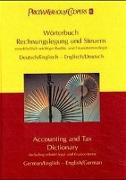 Wörterbuch Rechnungslegung und Steuern. Accounting and Tax Dictionary