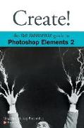 Create! Photoshop Elements 2