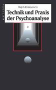 Technik und Praxis der Psychoanalyse
