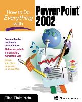 How to Do Everything with PowerPoint(R) (2002)